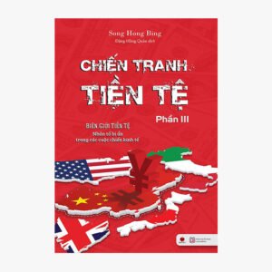 Chiến tranh tiền tệ : Phần 3