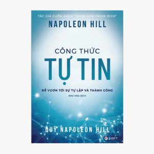 Công Thức Tự Tin – Để Vươn Tới Sự Tự Lập Và Thành Công
